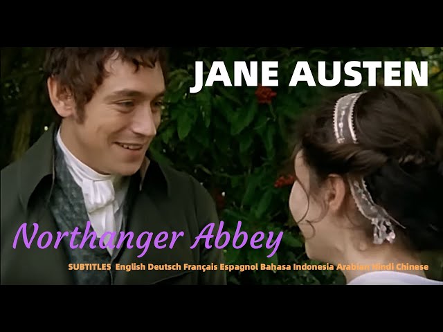 Jane Austen - Northanger Abbey - 2007 JJ Feild & Felicity Jones (full movie)