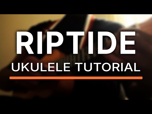 The Easiest Way to Play Riptide on Ukulele | Beginner Tutorial