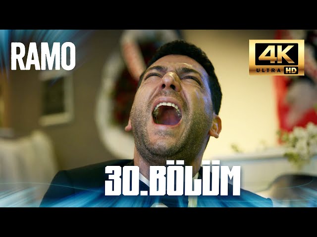 Ramo - 30.Bölüm (4K)