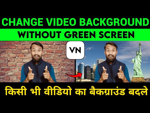 Mobile Se Video Ka Background Kaise Badle Without Green Screen | VN App Editing Full Tutorial 2025