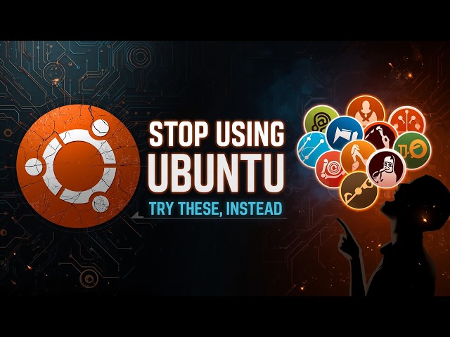 Stop Using Ubuntu Now! 7 Better Linux Distros You Should Try in 2026