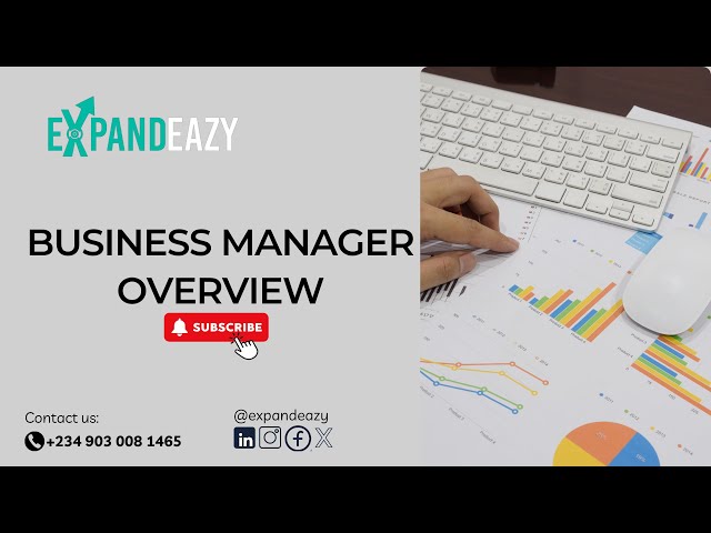 Business Manager Overview