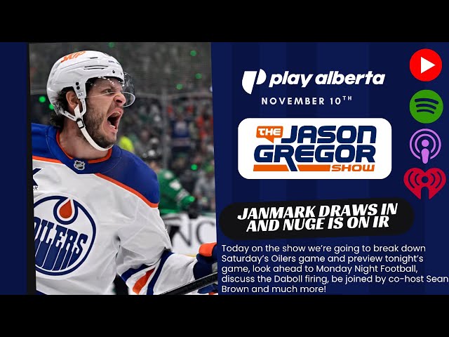 Janmark Draws In and Nuge is on IR | The Jason Gregor Show | November 10th, 2025