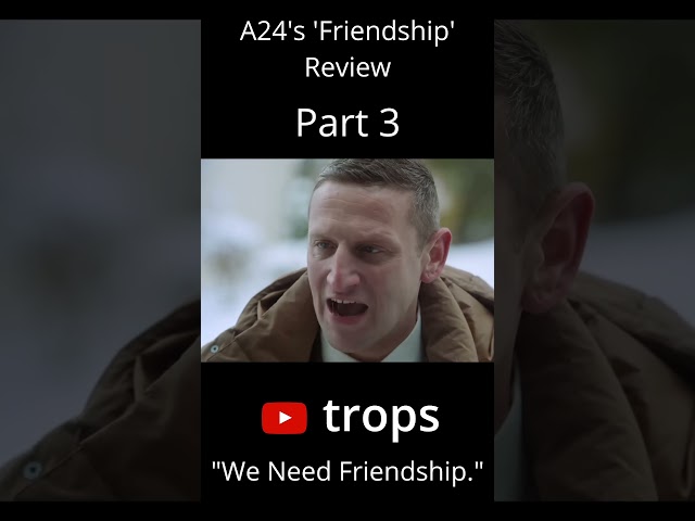 we need friendship part 3