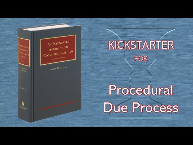 Procedural Due Process (Kickstarter)