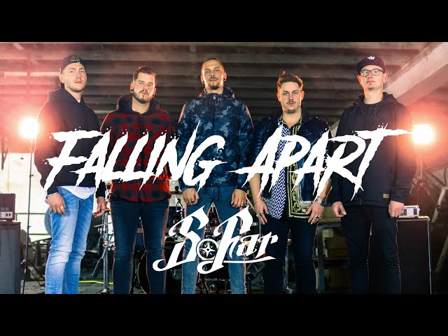 SoFar - Falling Apart (Official Video)