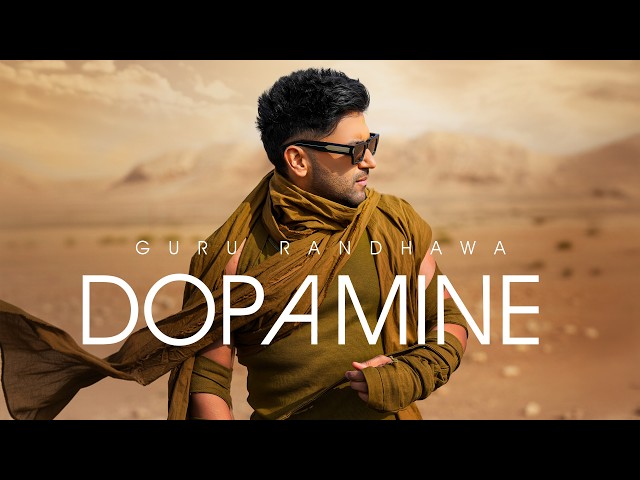 GURU RANDHAWA - DOPAMINE