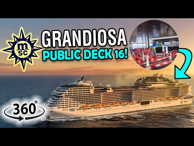 MSC Grandiosa Deck 16 Tour | Pool Deck & Activities 360°