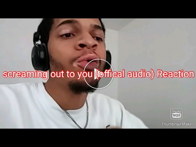 screaming out you (offical audio) Reaction
