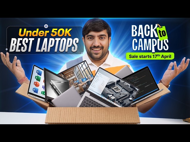 Best Laptop Deals Under Rs50000 - Flipkart Back to Campus Sale 2026