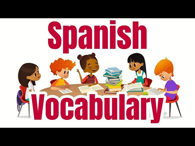 Spanish Vocabulary for Kids | Beginner Spanish Words