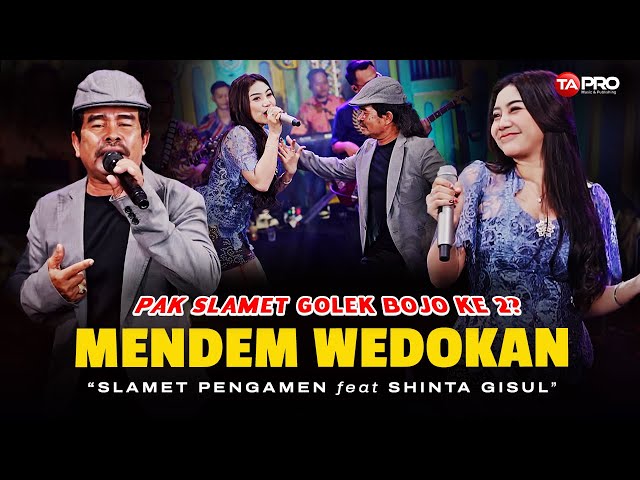 MENDEM WEDOKAN - Slamet Pengamen Ft. Shinta Gisul | MBOKE AKU NJALUK DI KAWINKE