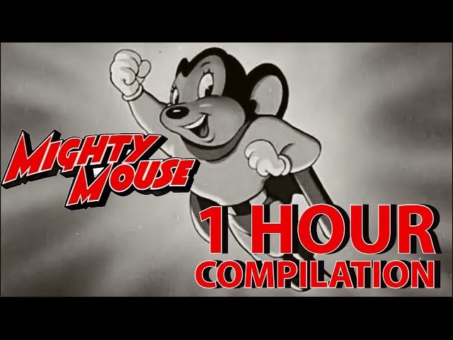 Mighty Mouse 1 Hour Compilation