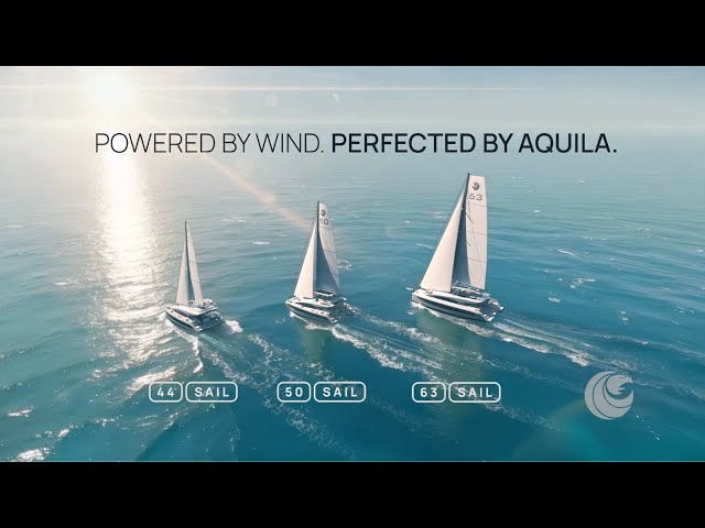 For Those Who Expect MORE: Aquila Sailing Catamarans Sneak Peek | 44', 50' & 63' Models