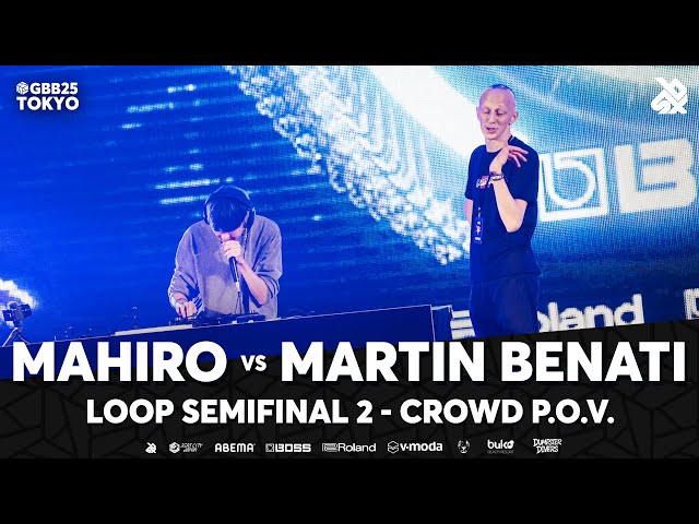 MAHIRO 🇯🇵 vs Martin Benati 🇫🇷 | (Crowd POV) GBB25 | Semi Final
