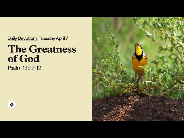 The Greatness of God – Daily Devotional