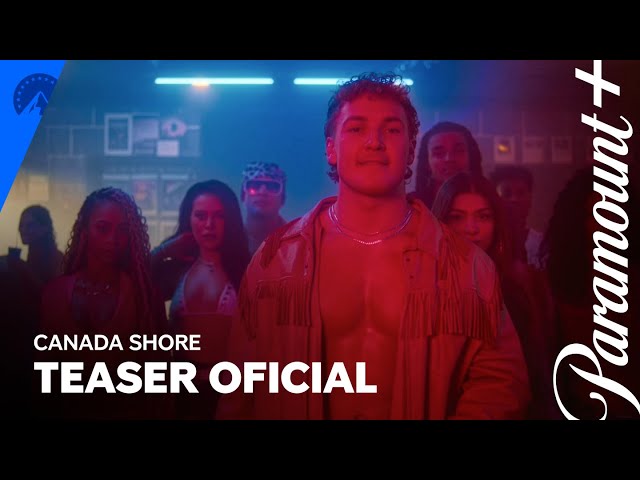"Canada Shore | Teaser Oficial | Paramount Plus Brasil