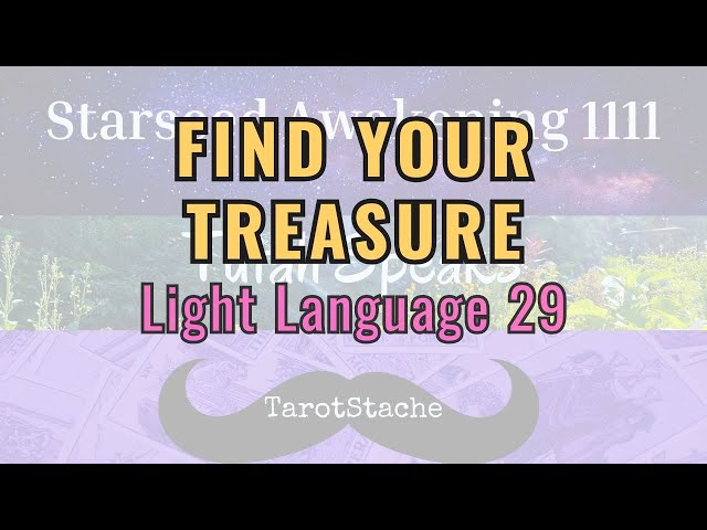 📱📱Light Language #29 LIVE Where to Find Treasure: Inner Gifts Action, Boundary, Focus 📱