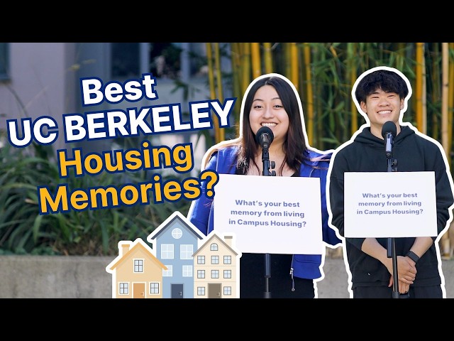 Best UC Berkeley Housing Memories!