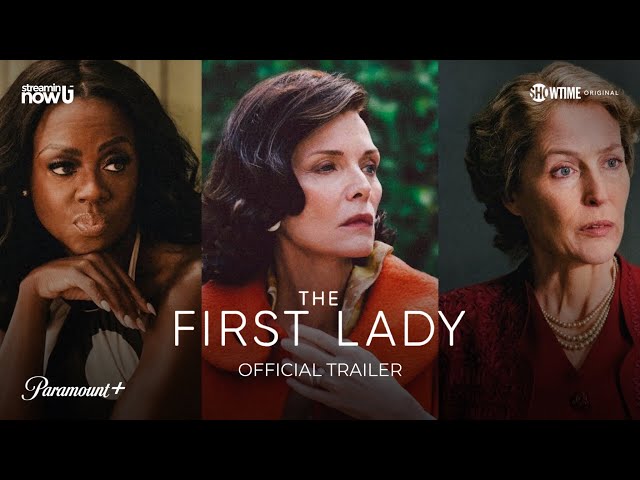 The First Lady | Official Trailer - Paramount+ UK