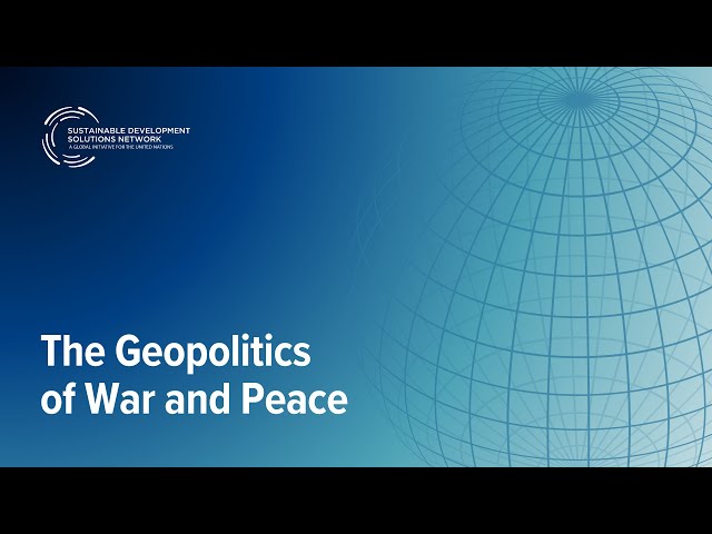 The Geopolitics of War and Peace