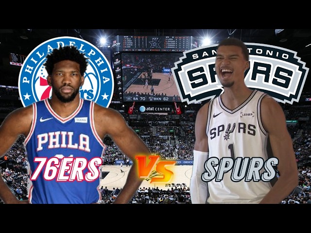 Philadelphia 76ers vs San Antonio Spurs Live Play by Play & Scoreboard