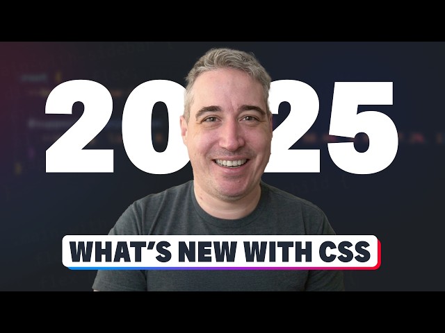 New CSS features to know for 2025