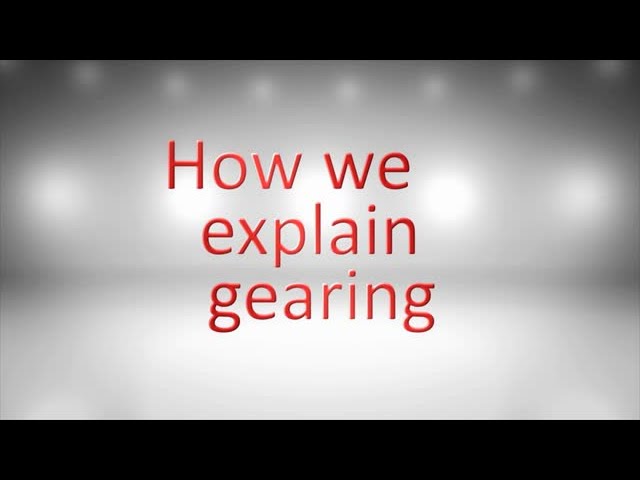 How we explain gearing