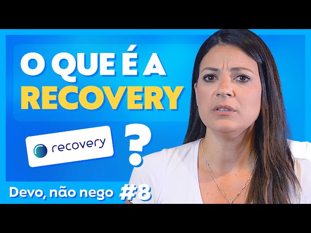 O que é a Recovery? - Acordo Certo