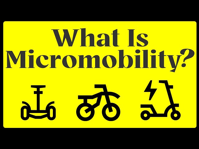 What Is Micromobility?