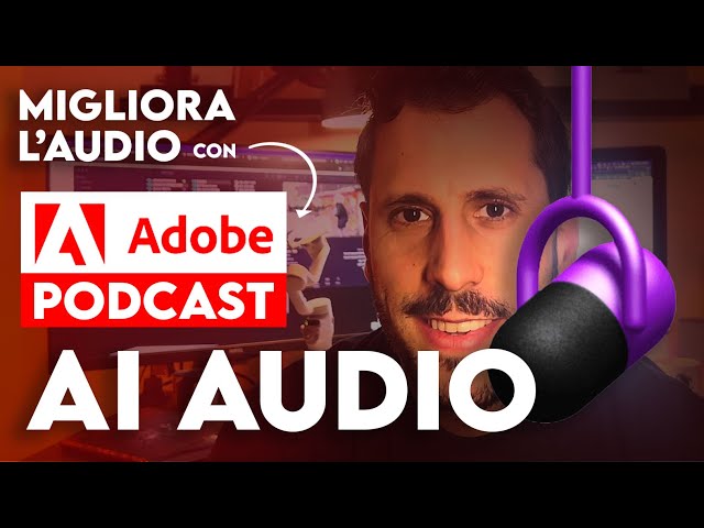 Adobe Podcast - Intelligenza artificiale audio - UN AUDIO PERFETTO? Scopriamolo