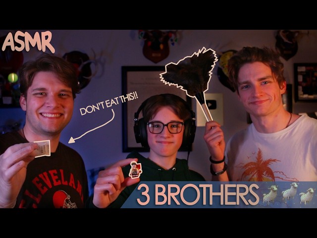 ASMR - The Return of the Brothers