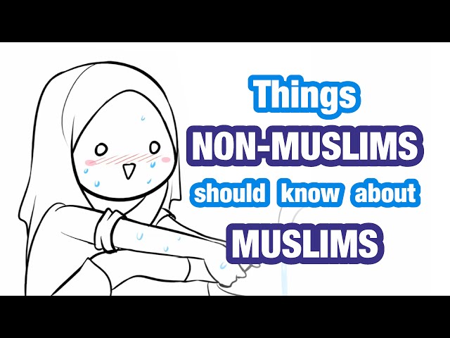 Things Non-Muslims should know about Muslims  | Dakara Ma