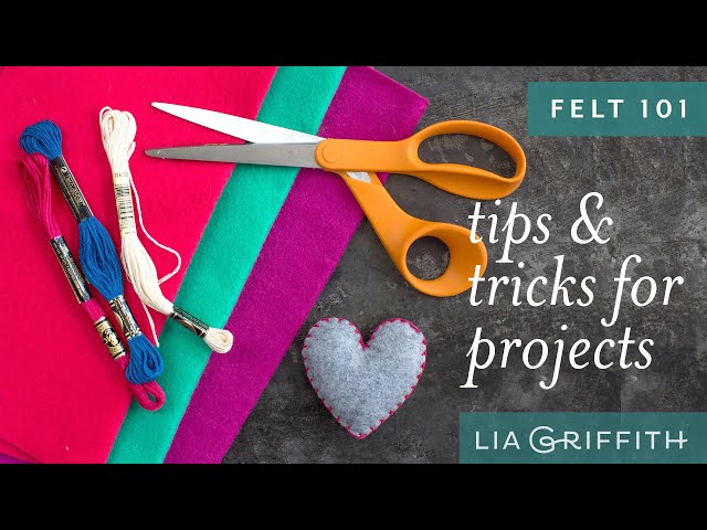 Felt 101: Tips & Tricks for Felt Projects