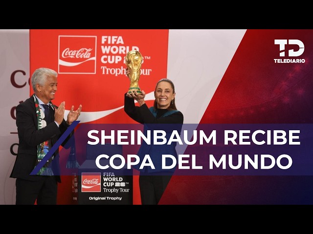 Copa del Mundo llega a manos de Claudia Sheinbaum