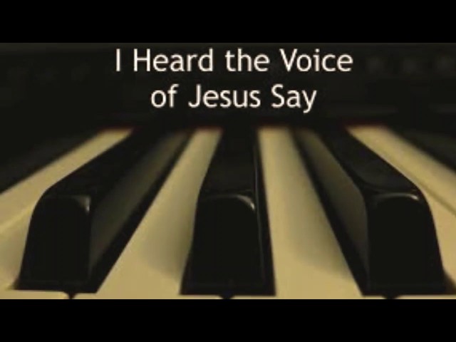 "I heard the voice of jesus say" violin solo