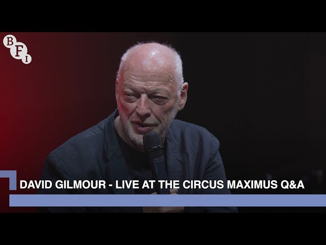David Gilmour on Live at the Circus Maximus, Rome | BFI IMAX Q&A