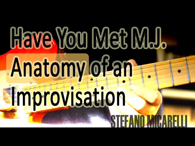 Have you met Miss Jones - Anatomy of an improvisation