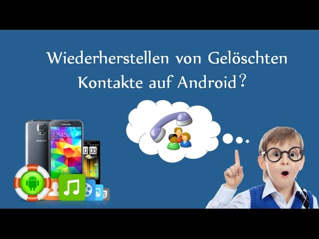 Wiederherstellen von gelöschten Kontakte auf Android