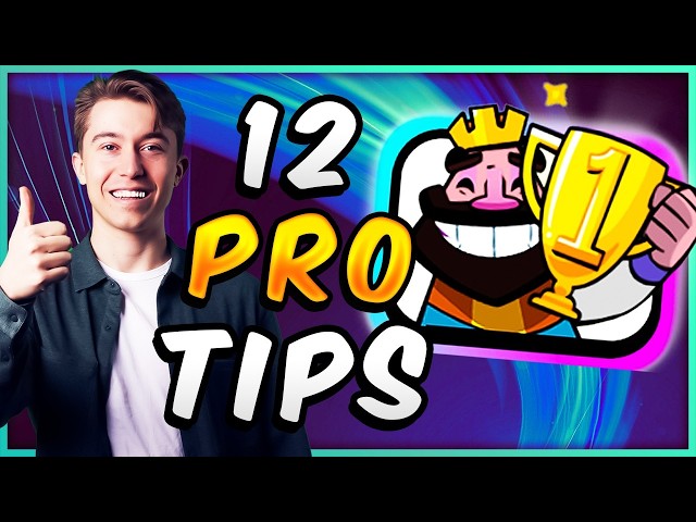 12 Tips ONLY Professional Players Know! — Clash Royale