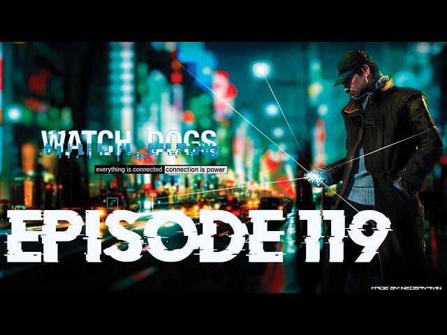 ⚖️ Watch Dogs: Bad Blood DLC | Episode 119 | Act III – The Verdict