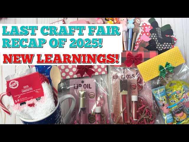 LAST CRAFT FAIR RECAP OF 2025! What Sold and What Didn’t | NEW Gift Ideas | 