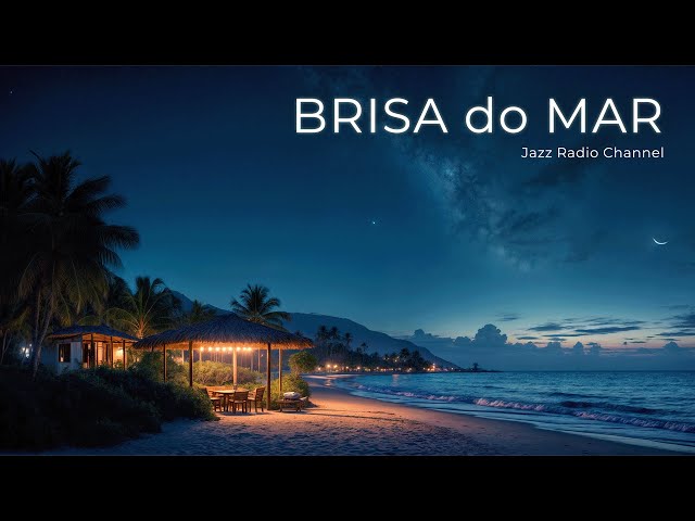 Brisa do Mar - Bossa Nova Jazz (Official Music Video)