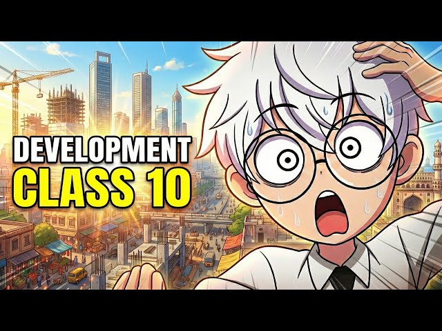 Development class 10 economics full chapter (Animation) | Class 10 economics chapter 1 One shot