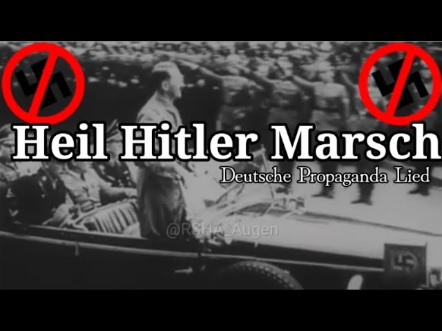 【ドイツ歌曲】Heil Hitler Marschlied / ハイル・ヒトラー行進曲