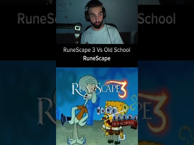 RS3 VS OSRS... which is better?