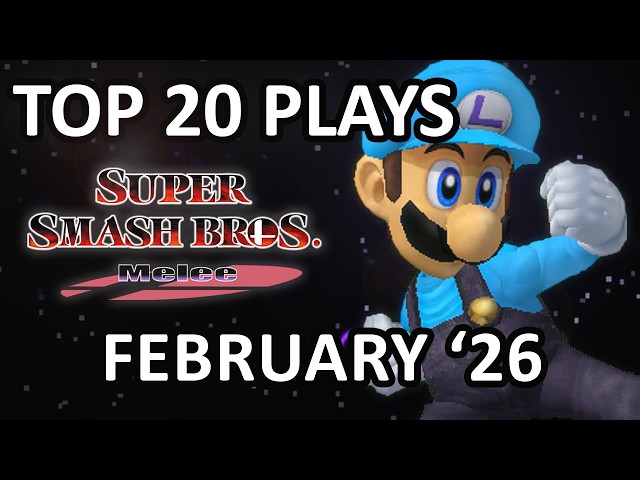 Top 20 SSBM Plays of February 2026 - Super Smash Bros. Melee