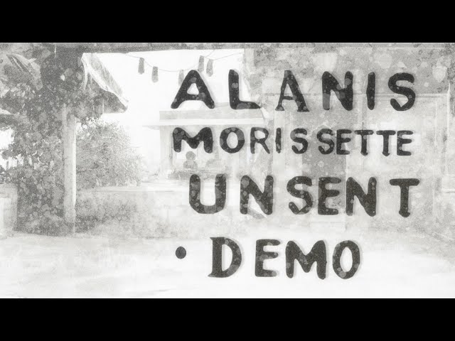 Alanis Morissette - Unsent (Demo) [Lyric Video] [2024 HQ Audio]