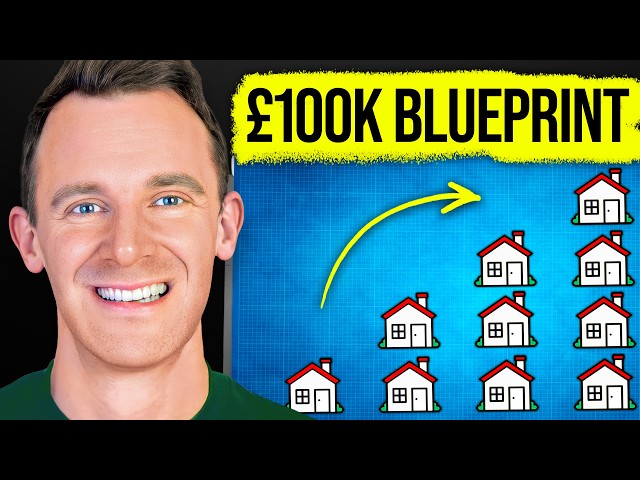 The Property Blueprint To Make £100K/Yr in 2026