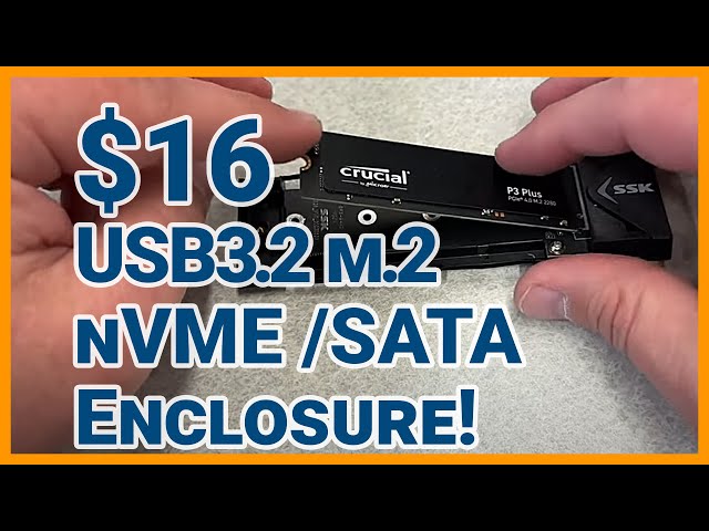 Make Your Own Fast USB 3.2 Flash Drive  with an SSK M.2  nVME/SATA Enclosure!